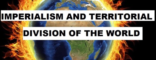 TOPIC 3: IMPERIALISM AND TERRITORIAL DIVISION OF THE WORLD | HISTORY 2