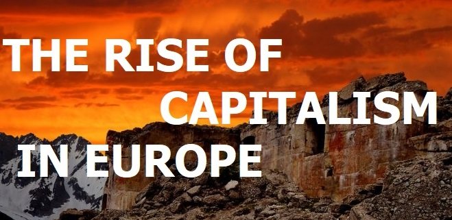 TOPIC 1: THE RISE OF CAPITALISM IN EUROPE | HISTORY 2 THE ROLE OF THE TUDOR MONARCHY THE RISE OF MERCANTILISM IN EUROPE