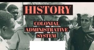 TOPIC 2: COLONIAL ADMINISTRATIVE SYSTEM | HISTORY FORM 3