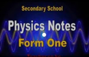 PHYSICS FORM ONE FULL NOTES