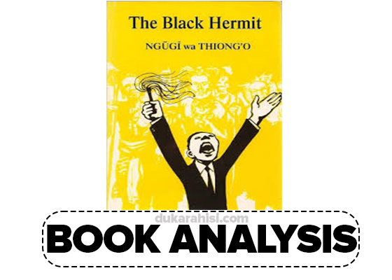 THE BLACK HERMIT WRITTEN BY NGUGI WATHIONG’O