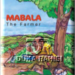 Mabala The Farmer By Richard S Mabala