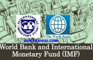 INTERNATIONAL MONETARY FUND AND THE WORLD BANK