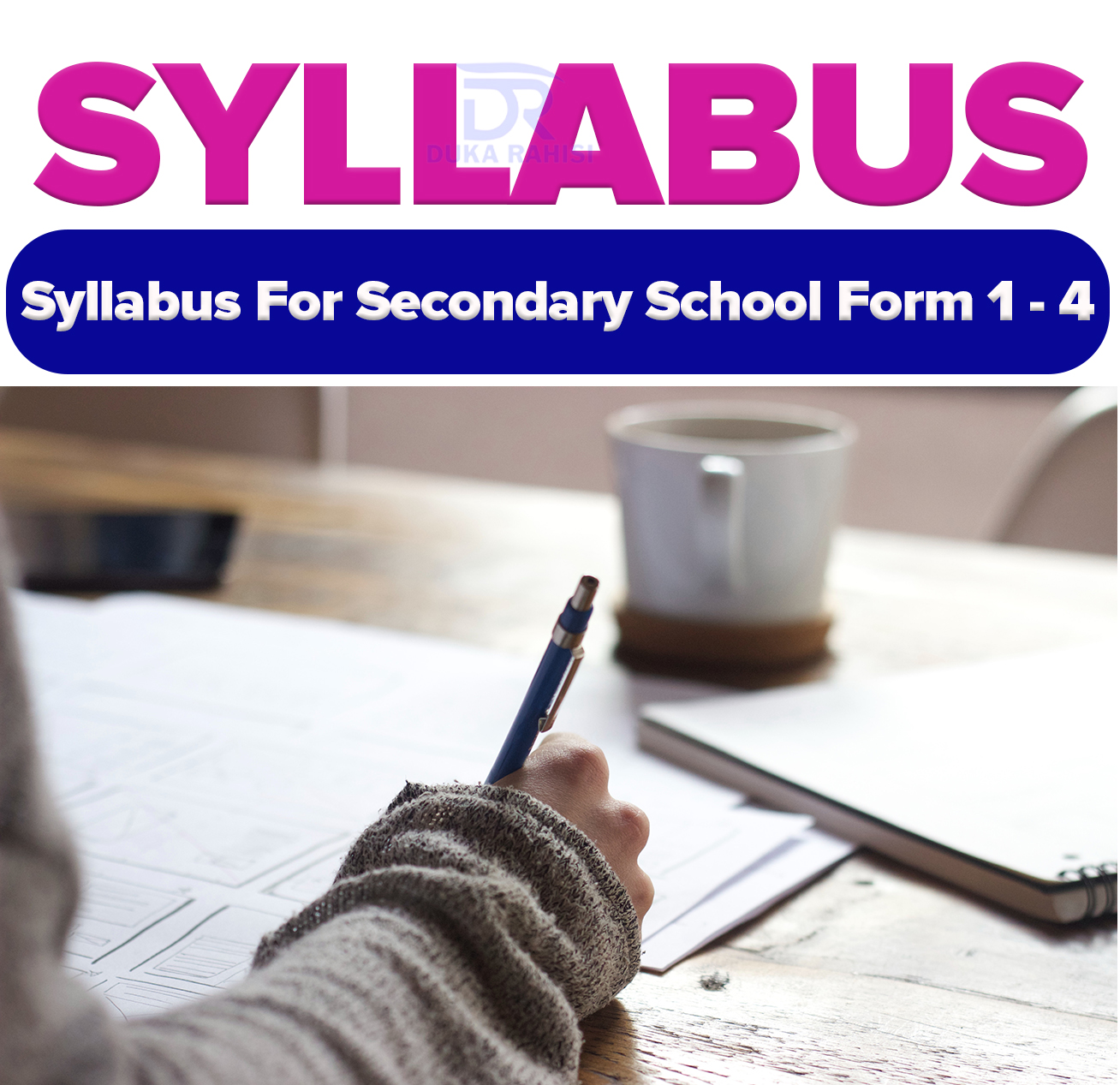 Secondary Schools Syllabus Form 1 - 4