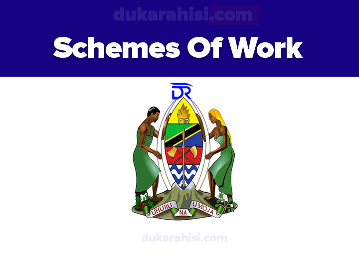 SCHEMES OF WORK, SCHEMES OF WORK, Schemes of Work Form 1 - 6 Secondary, Schemes of Work, Schemes Of Work Form Four 2024, Schemes Of Work Form Three 2024, Schemes Of Work Form Two, Schemes Of Work Form One Secondary School All Subjects 2024/2025 Free Download, Schemes Of Work Form 5 and 6